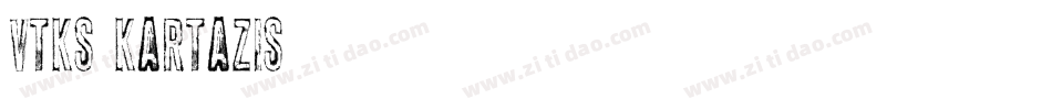 Vtks Kartazis字体转换